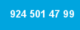 924 501 47 99